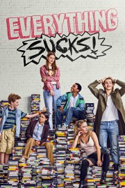 Watch Free Everything Sucks! Movies Full HD Soaper TV