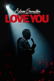 Watch Free Adam Sandler: Love You Movies Full HD Soaper TV