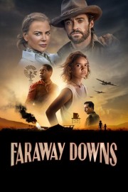 Watch Free Faraway Downs Movies Full HD Soaper TV