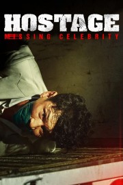 Watch Free Hostage: Missing Celebrity Movies Full HD Soaper TV