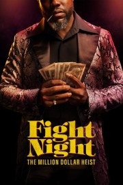 Watch Free Fight Night: The Million Dollar Heist Movies Full HD Soaper TV