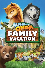 Watch Free Alpha and Omega 5: Family Vacation Movies Full HD Soaper TV