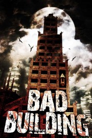 Watch Free Bad Building Movies Full HD Soaper TV