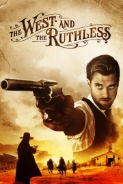 Watch Free The West and the Ruthless Movies Full HD Soaper TV