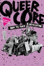 Watch Free Queercore: How to Punk a Revolution Movies Full HD Soaper TV