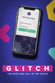 Watch Free Glitch: The Rise & Fall of HQ Trivia Movies Full HD Soaper TV