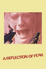 Watch Free A Reflection of Fear Movies Full HD Soaper TV