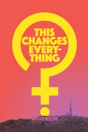 Watch Free This Changes Everything Movies Full HD Soaper TV