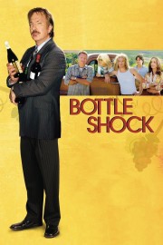 Watch Free Bottle Shock Movies Full HD Soaper TV