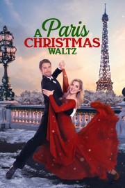 Watch Free A Paris Christmas Waltz Movies Full HD Soaper TV