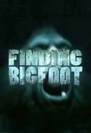 Watch Free Finding Bigfoot Movies Full HD Soaper TV