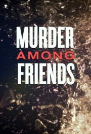 Watch Free Murder among friends Movies Full HD Soaper TV