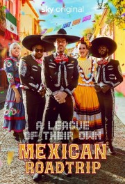 Watch Free A League of Their Own: Mexican Road Trip Movies Full HD Soaper TV