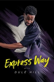 Watch Free The Express Way with Dulé Hill Movies Full HD Soaper TV