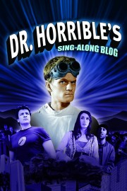 Watch Free Dr. Horrible's Sing-Along Blog Movies Full HD Soaper TV