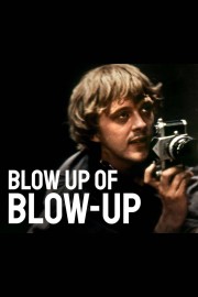 Watch Free Blow Up of Blow-Up Movies Full HD Soaper TV