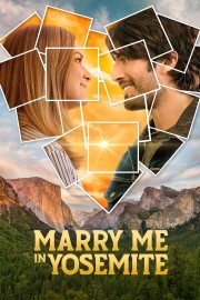 Watch Free Marry Me in Yosemite Movies Full HD Soaper TV