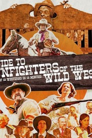 Watch Free A Guide to Gunfighters of the Wild West Movies Full HD Soaper TV