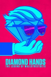 Watch Free Diamond Hands: The Legend of WallStreetBets Movies Full HD Soaper TV