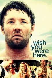 Watch Free Wish You Were Here Movies Full HD Soaper TV