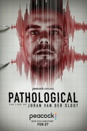 Watch Free Pathological: The Lies of Joran van der Sloot Movies Full HD Soaper TV