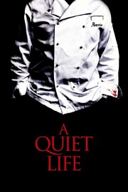 Watch Free A Quiet Life Movies Full HD Soaper TV