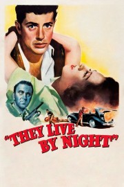 Watch Free They Live by Night Movies Full HD Soaper TV