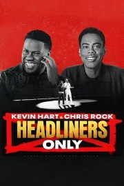 Watch Free Kevin Hart & Chris Rock: Headliners Only Movies Full HD Soaper TV