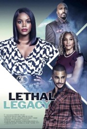 Watch Free Lethal Legacy Movies Full HD Soaper TV