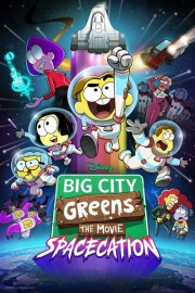 Watch Free Big City Greens the Movie: Spacecation Movies Full HD Soaper TV