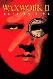 Watch Free Waxwork II: Lost in Time Movies Full HD Soaper TV