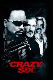 Watch Free Crazy Six Movies Full HD Soaper TV