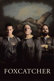 Watch Free Foxcatcher Movies Full HD Soaper TV