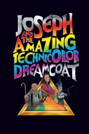 Watch Free Joseph and the Amazing Technicolor Dreamcoat Movies Full HD Soaper TV