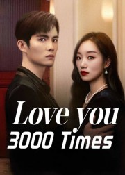 Watch Free Love You 3000 Times Movies Full HD Soaper TV