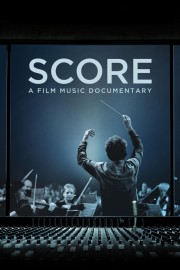 Watch Free Score: A Film Music Documentary Movies Full HD Soaper TV