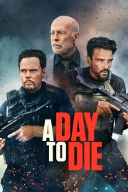 Watch Free A Day to Die Movies Full HD Soaper TV