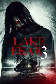 Watch Free Lake Fear 3 Movies Full HD Soaper TV