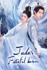 Watch Free Jade's Fateful Love Movies Full HD Soaper TV