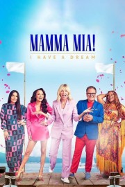 Watch Free Mamma Mia! I Have A Dream Movies Full HD Soaper TV