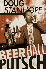 Watch Free Doug Stanhope: Beer Hall Putsch Movies Full HD Soaper TV