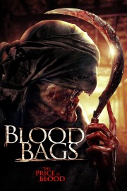 Watch Free Blood Bags Movies Full HD Soaper TV