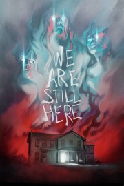 Watch Free We Are Still Here Movies Full HD Soaper TV