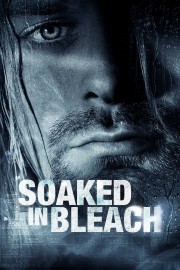 Watch Free Soaked in Bleach Movies Full HD Soaper TV