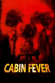 Watch Free Cabin Fever Movies Full HD Soaper TV