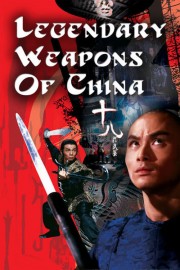 Watch Free Legendary Weapons of China Movies Full HD Soaper TV