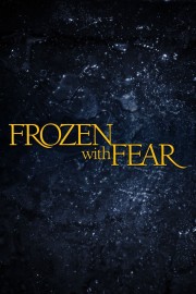 Watch Free Frozen with Fear Movies Full HD Soaper TV