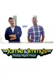 Watch Free Jamie and Jimmy's Friday Night Feast Movies Full HD Soaper TV