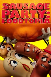 Watch Free Sausage Party: Foodtopia Movies Full HD Soaper TV