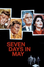 Watch Free Seven Days in May Movies Full HD Soaper TV